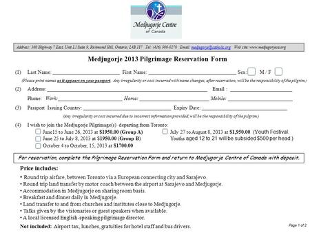 Medjugorje 2013 Pilgrimage Reservation Form (1)Last Name: __________________________ First Name: __________________________________ Sex: M / F (Please.
