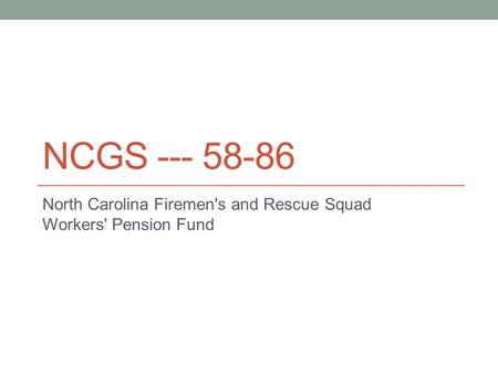 North Carolina Firemen's and Rescue Squad Workers' Pension Fund