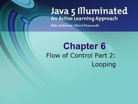 Flow of Control Part 2: Looping