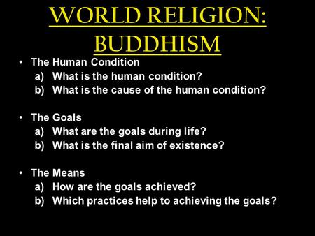 WORLD RELIGION: BUDDHISM