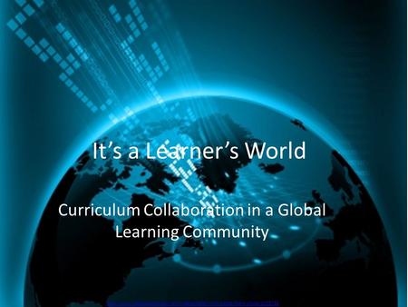 Curriculum Collaboration in a Global Learning Community