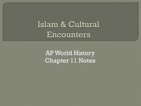 Islam & Cultural Encounters