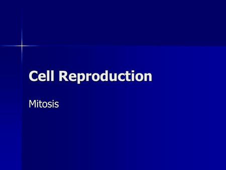Cell Reproduction Mitosis. Why is Cell Division Important? In humans cell division is needed for: 1. Repair 2. Growth 3. Replacement like skin and bone.