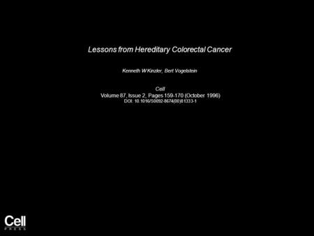 Lessons from Hereditary Colorectal Cancer
