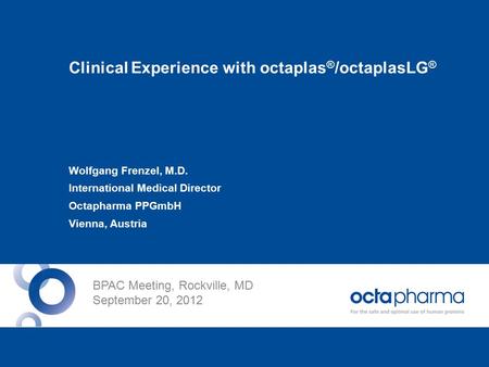 Clinical Experience with octaplas®/octaplasLG®