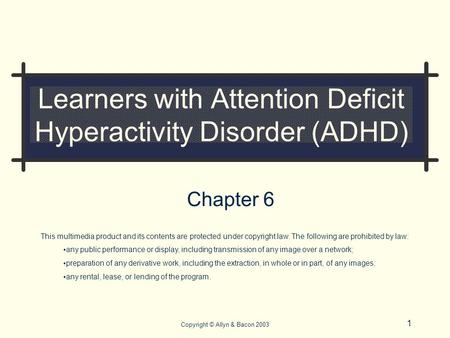 Learners with Attention Deficit Hyperactivity Disorder (ADHD)
