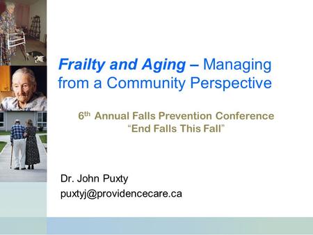 Frailty and Aging – Managing from a Community Perspective