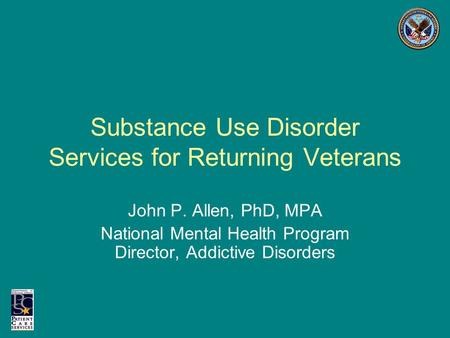Substance Use Disorder Services for Returning Veterans