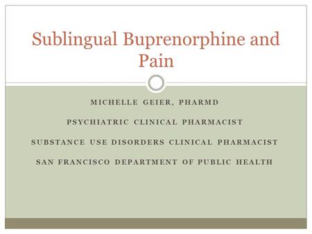 Sublingual Buprenorphine and Pain