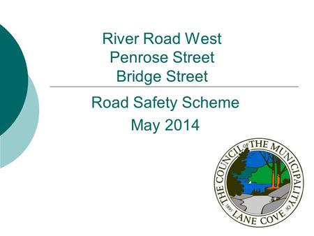 River Road West Penrose Street Bridge Street Road Safety Scheme May 2014.