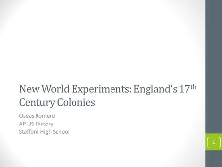New World Experiments: England’s 17th Century Colonies