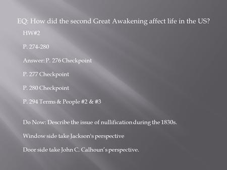 EQ: How did the second Great Awakening affect life in the US?