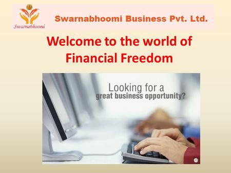 Welcome to the world of Financial Freedom.