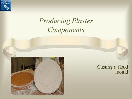 Producing Plaster Components