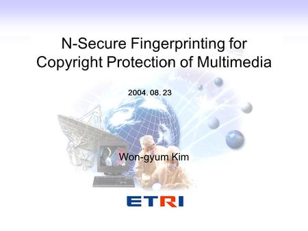 N-Secure Fingerprinting for Copyright Protection of Multimedia