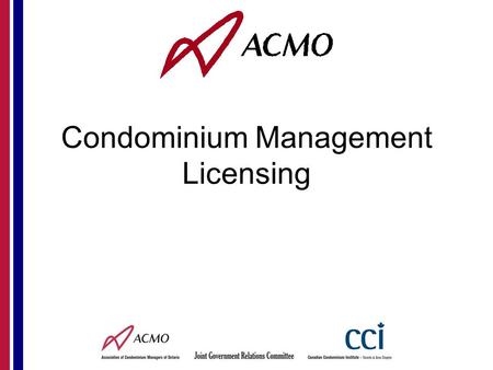 Condominium Management Licensing. Other Licensed Jurisdictions in Canada Alberta B.C.