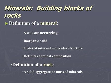 Minerals: Building blocks of rocks