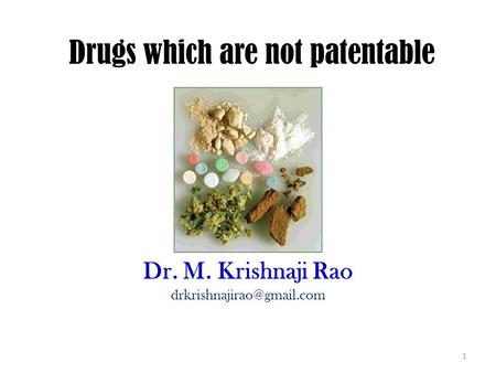 Drugs which are not patentable