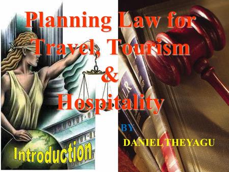 Planning Law for Travel, Tourism & Hospitality BY DANIEL THEYAGU.