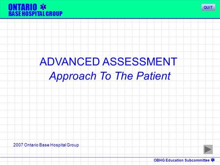 ADVANCED ASSESSMENT Approach To The Patient