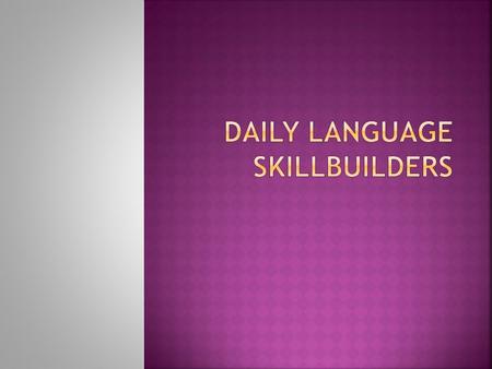 DAILY LANGUAGE SKILLBUILDERS