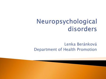 Lenka Beránková Department of Health Promotion.  chronic neurological condition characterized by temporary changes in the electrical function of the.