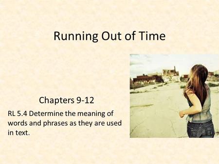 Running Out of Time Vocabulary Chapters ppt download