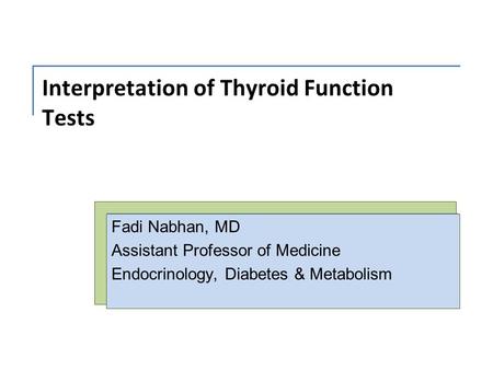 Interpretation of Thyroid Function Tests