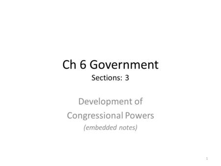 Ch 6 Government Sections: 3