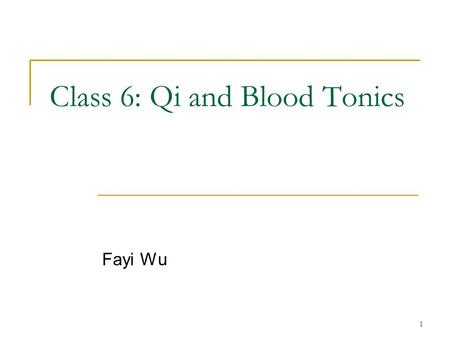 1 Class 6: Qi and Blood Tonics Fayi Wu. 2 Herbs Radix Astragalus (Huang qi) MM: pp 718-722 Cortex Cinnamoni (Rou gui) MM: pp 684-687 Fructus Longan (Long.