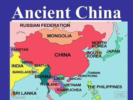Ancient China. I. Introduction: China has high mountains in the west, its rivers flow east, thus China was isolated from western culture.
