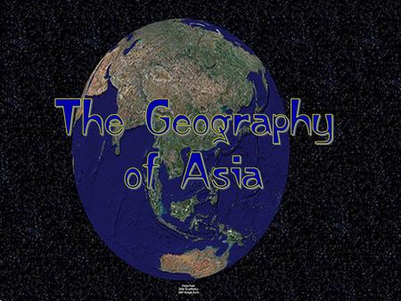 The Geography of Asia.
