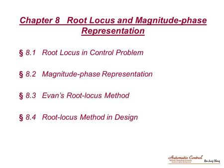 Chapter 8 Root Locus and Magnitude-phase Representation