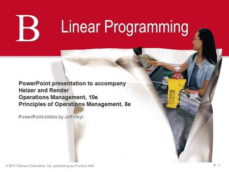 B Linear Programming PowerPoint presentation to accompany