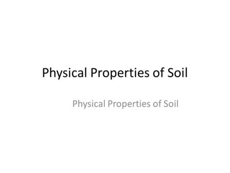 Physical Properties of Soil