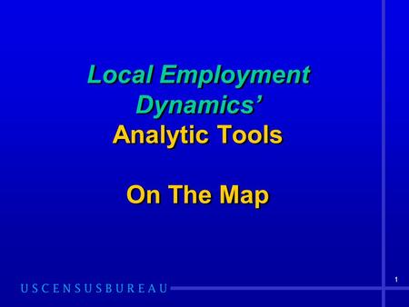 1 Local Employment Dynamics’ Analytic Tools On The Map.