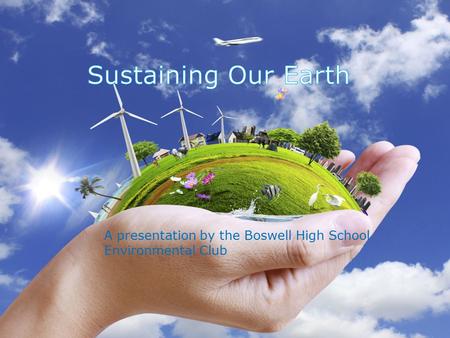 A presentation by the Boswell High School Environmental Club.