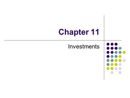Chapter 11 Investments.