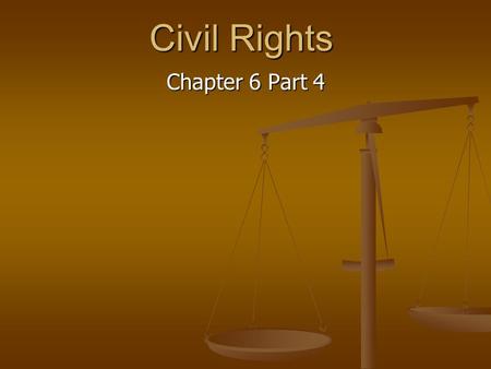 Civil Rights Chapter 6 Part 4. VI. Affirmative action A.Equality of results 1. Racism and sexism can be overcome only by taking them into account in designing.