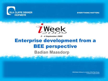 Enterprise development from a BEE perspective Badian Maasdorp.
