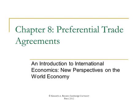 Chapter 8: Preferential Trade Agreements
