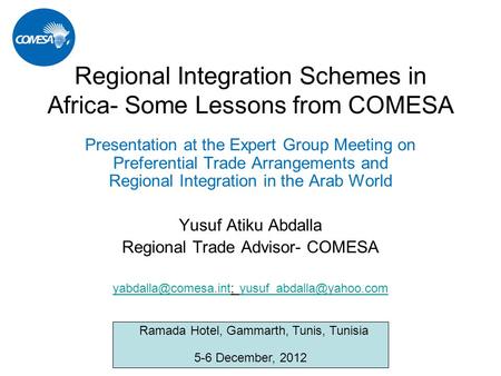 Regional Integration Schemes in Africa- Some Lessons from COMESA Presentation at the Expert Group Meeting on Preferential Trade Arrangements and Regional.