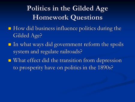 Politics in the Gilded Age Homework Questions