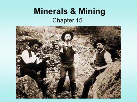 Minerals & Mining Chapter 15.