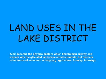 LAND USES IN THE LAKE DISTRICT