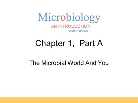 The Microbial World And You