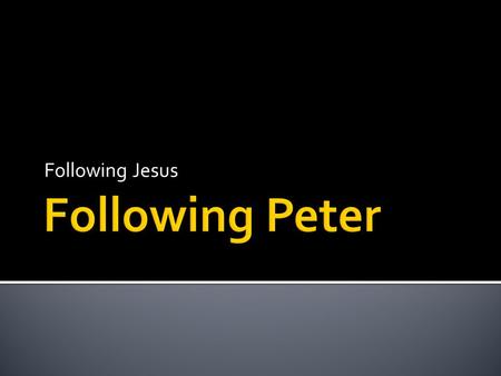 Following Jesus. God loves you. Believe. Get fired up. Love God. Love others.
