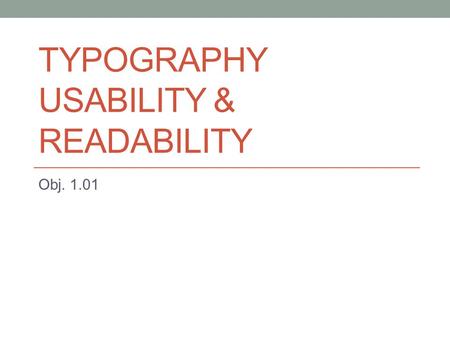 Typography Usability & Readability