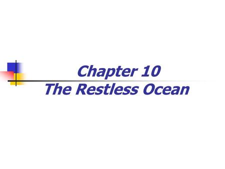Chapter 10 The Restless Ocean