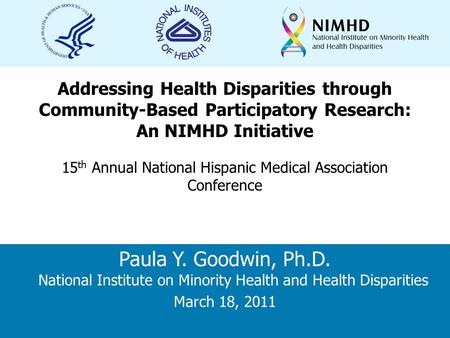 National Institute on Minority Health and Health Disparities Topic: Sub: Addressing Health Disparities through Community-Based Participatory Research: